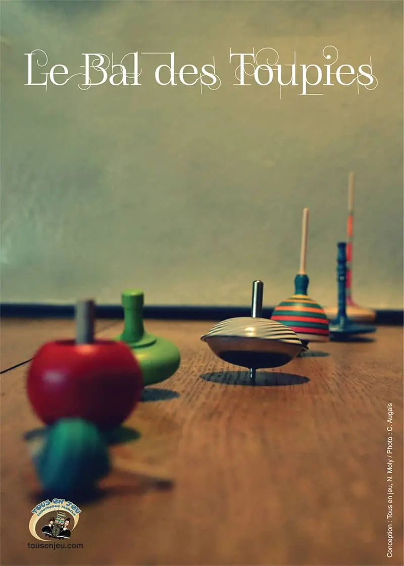 Affiche de l'exposition animation "Le Bal des Toupies" de Tous en Jeu